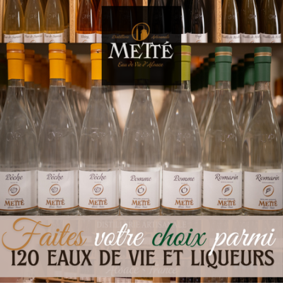 Distillerie Metté: faites votre choix parmi + de 120 eaux de vie et liqueurs